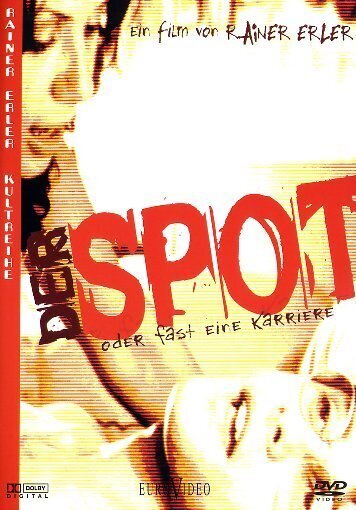 Der Spot oder fast eine Karriere