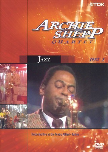 Shepp Archie - Archie Shepp Quartet Part 1