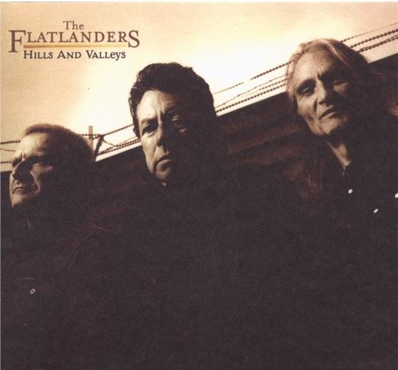 The Flatlanders - Hills & Valleys