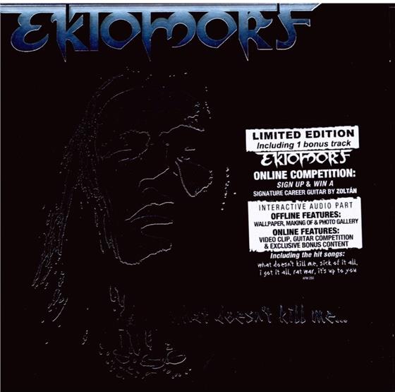 Ektomorf - What Doesn't Kill Me - Deluxe + Anhänger