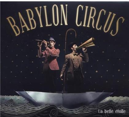 Babylon Circus - La Belle Etoile