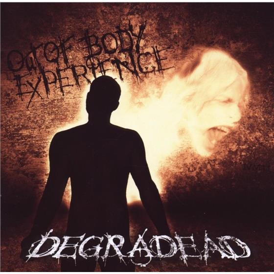 Degradead - Out Of Body Experience