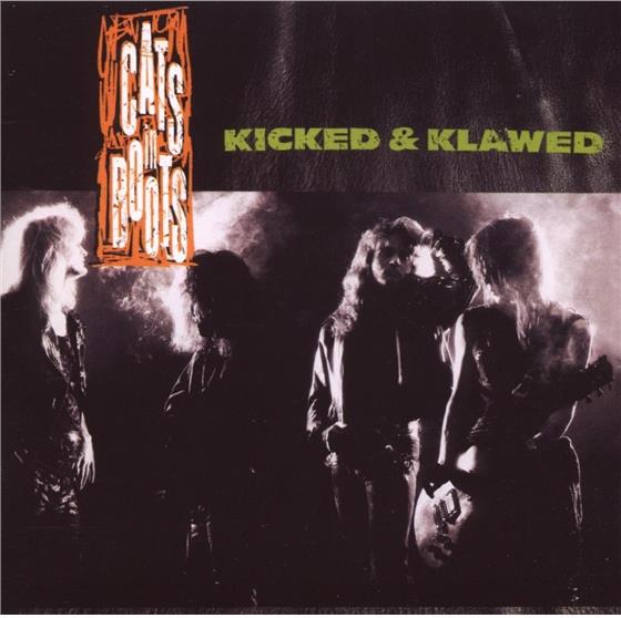 Cats In Boots - Kicked And Klawed - Re-Release Rock Candy