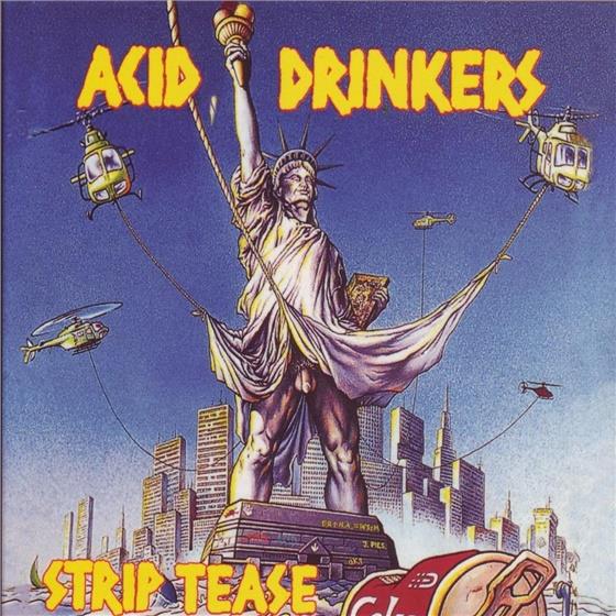 Acid Drinkers - Strip Tease New Version