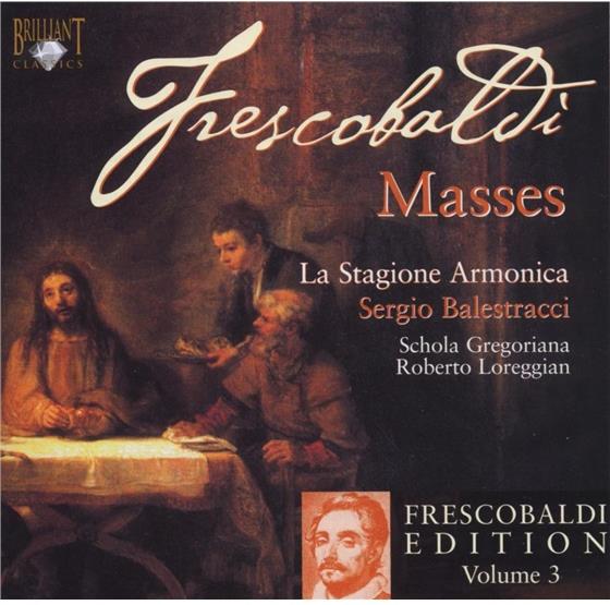 La Armonica Stagione & Frescobaldi - Messen