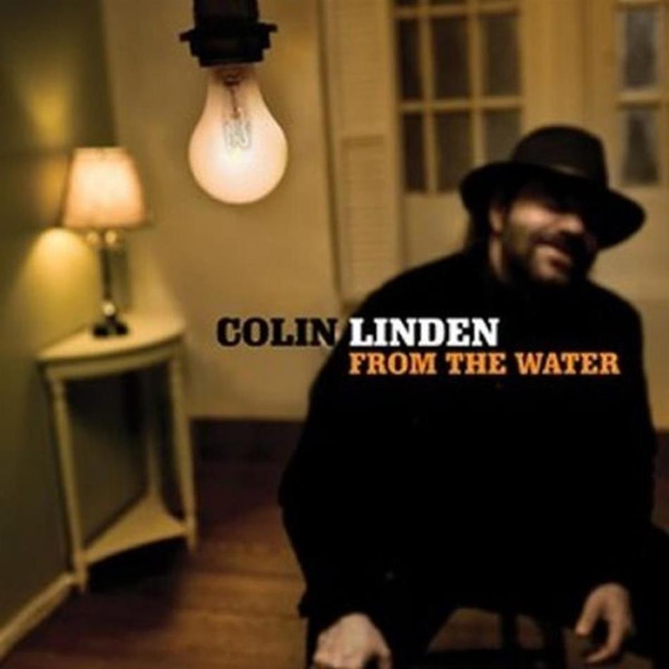 Colin Linden - From The Water