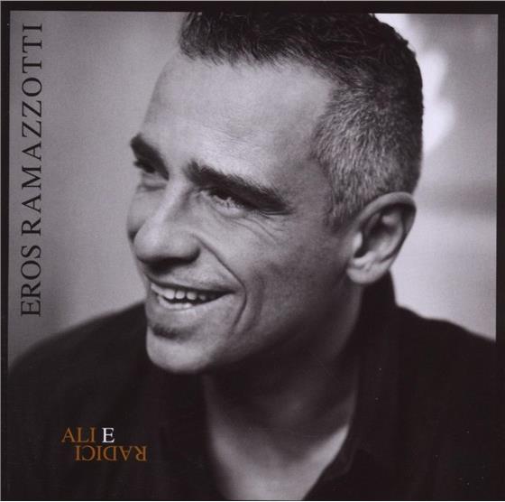 Eros Ramazzotti - Ali E Radici