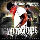 Mack Maine - This Is Just A Mixtape
