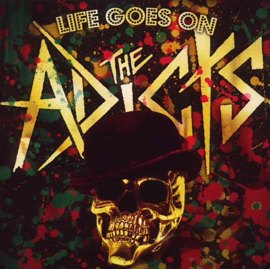 The Adicts - Life Goes On