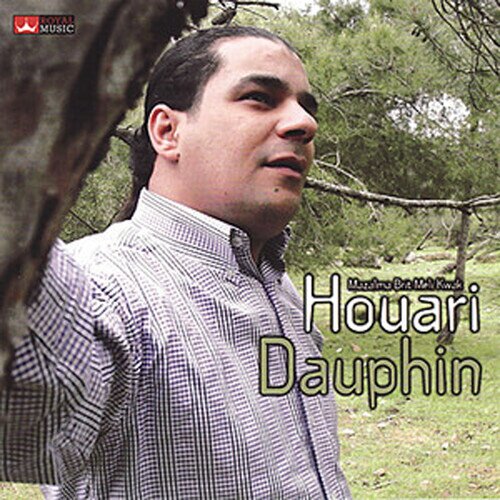 Houari Dauphin - Mazalma Brit Meli Kwak