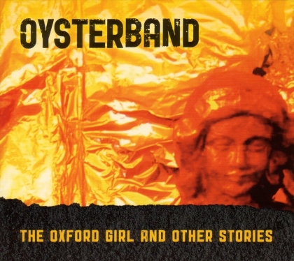Oysterband - Oxford Girl And Other