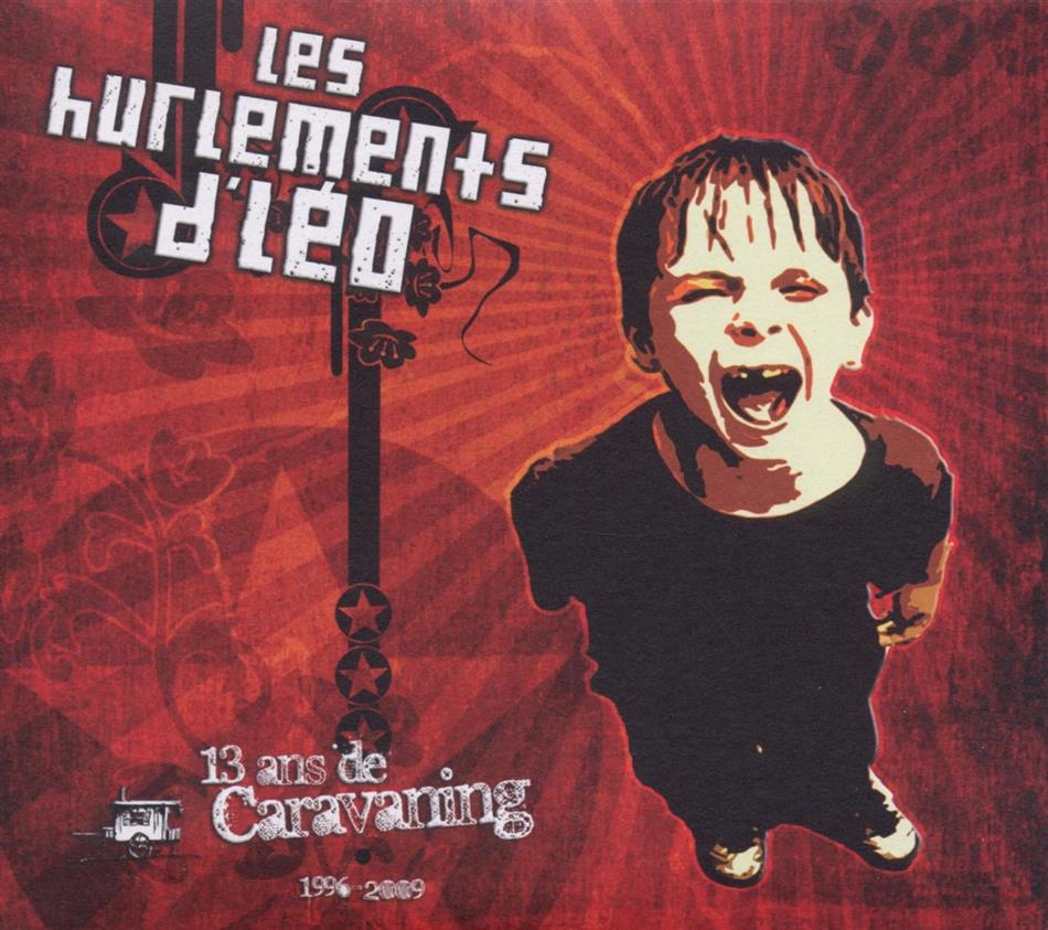 Les Hurlements d'Leo - 13 Ans De Caravaning 2 CD