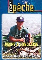 Pêche à l'Anglaise - Top pêche