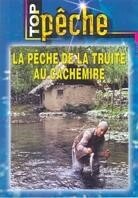 La pêche de la truite au Cachemire - Top pêche