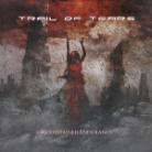 Trail Of Tears - Bloodstained Endurance - Limited