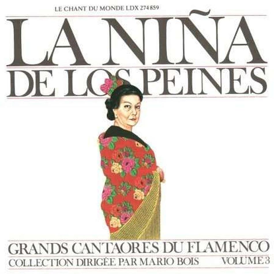La Nina De Los Peines - Grands Cantores Du Flamenco Vo