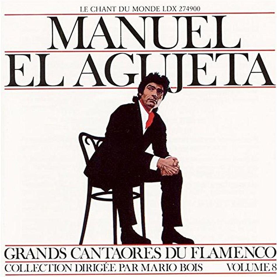Manuel El Agujeta - Grands Cantores Du Flamenco Vo