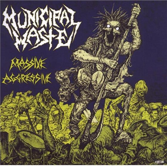 Municipal Waste - Massive Aggressive