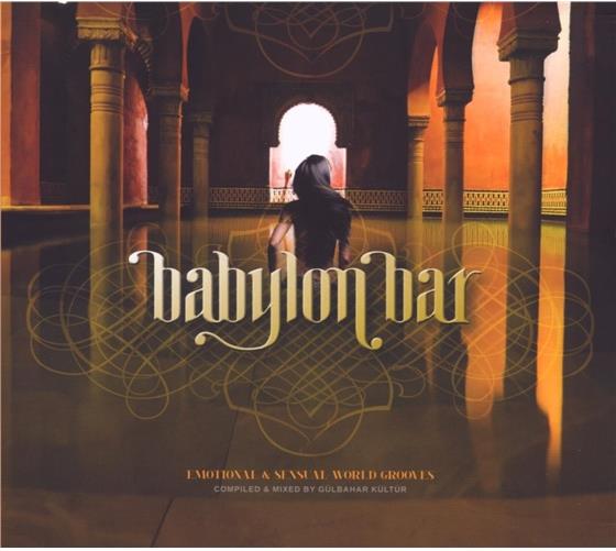 Babylon Bar - Vol. 1 - Mixed By Gülbahar Kültür 2 CDs