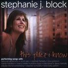 Stephanie J Block - This Place I Know