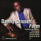 Danny Grissett - Form