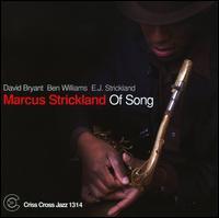 Marcus Strickland - Of Song