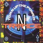 N-Trance - Turn Up The Power