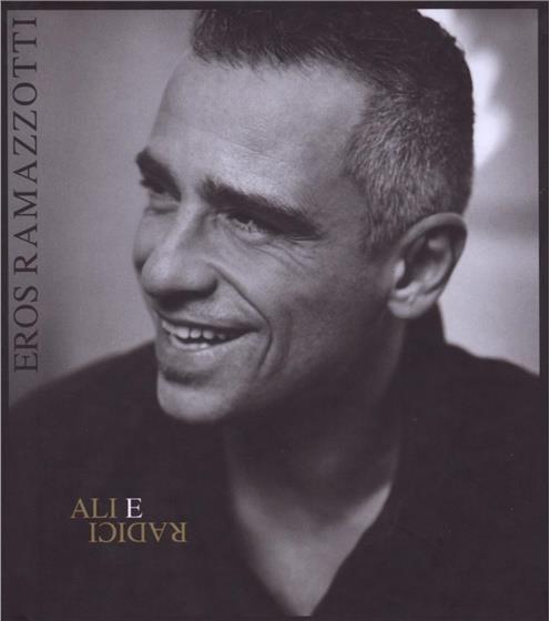 Eros Ramazzotti - Ali E Radici Édition Spéciale