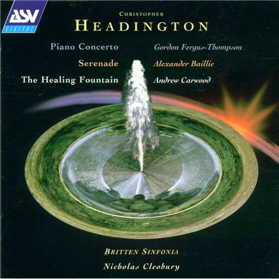 Andrew Carwood & Christopher Headington - Healing Fountain, Konzert Fuer