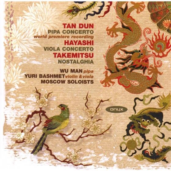 Man Wu/Bashmet Yuri & Tan Dun/ Hayashi/ Takemitsu - Tan Dun Hayashi Takemitsu
