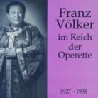 Franz Völker & Millöcker/Strauss/Zeller - Im Reich Der Operette 1927-38 2 CDs