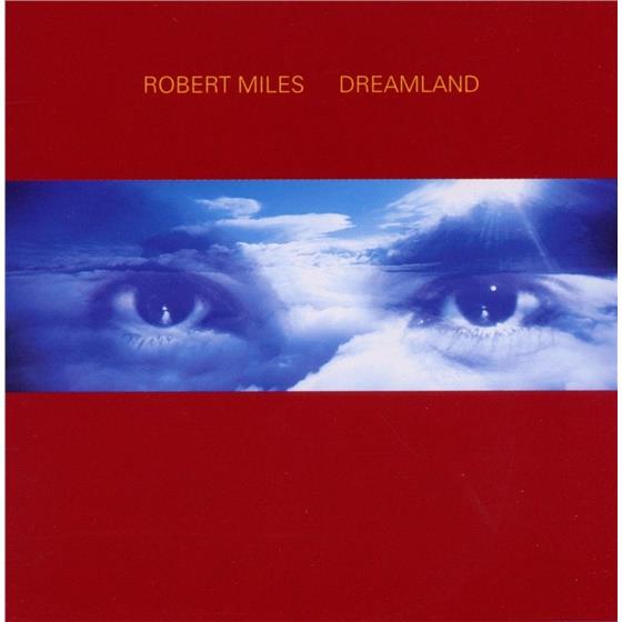 Robert Miles - Dreamland New Edition