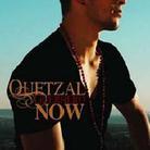 Quetzal Guerrero - Now