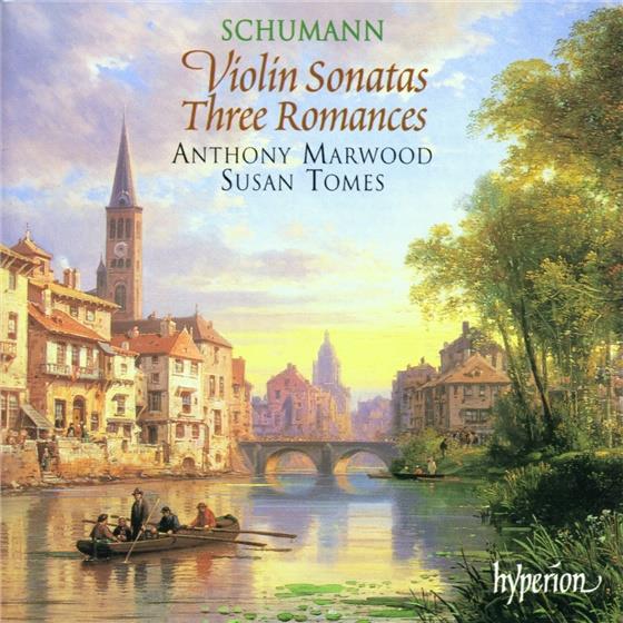 Anthony Marwood Violin/Susan & Robert Schumann (1810-1856) - Violin Sonatas & Three Romance