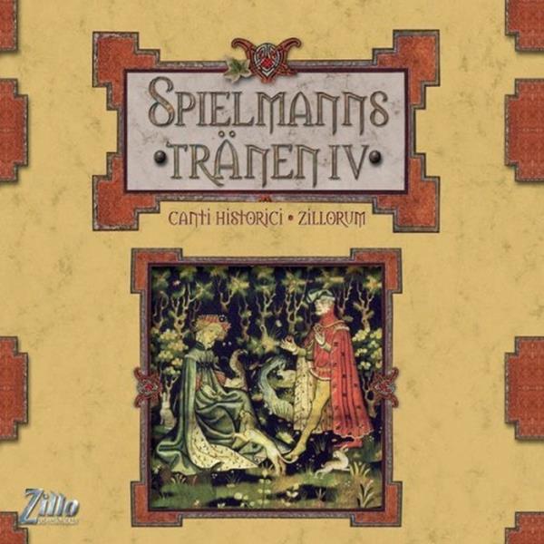 Spielmannstränen - Canti Historici Zillorum IV