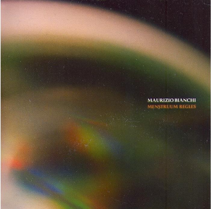 Maurizio Bianchi - Menstruum Regles