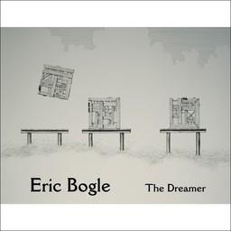 Eric Bogle - Dreamer