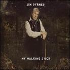 Jim Byrnes - My Walking Stick