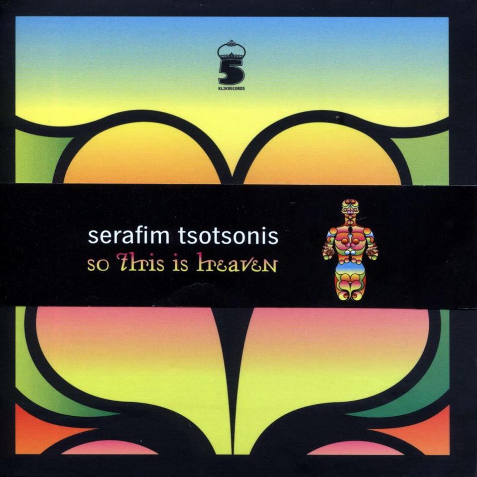 Serafim Tsotsonis - So This Is Heaven