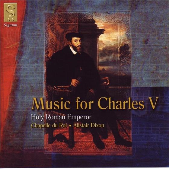 Chapelle Du Roi & Morales Gombert Crecquillion Lassus U.A - Music For Charles V