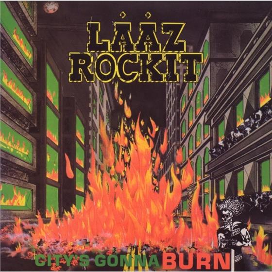 Laaz Rockit - City's Gonna Burn - Version 09 - 2 Bonus