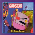 Godstar - Lie Down Forever