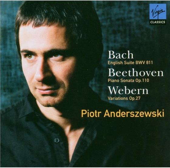 Piotr Anderszewski & Bach/Beethoven/Webern - Engl.Suite 6/Sonate 30/Variat.