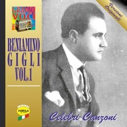 Beniamino Gigli - Celebri Canzoni - Vol. 1