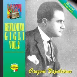 Beniamino Gigli - Celebri Canzoni Napoletane - Vol. 2