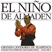 El Nino De Almaden - Grandes Cantaores Du Flamenco Vol. 2