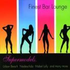 Finest Bar Lounge - Various - Supermodel
