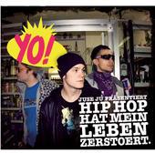 Juse Ju - Yo-Hiphop Hat Mein Leben Zerstört