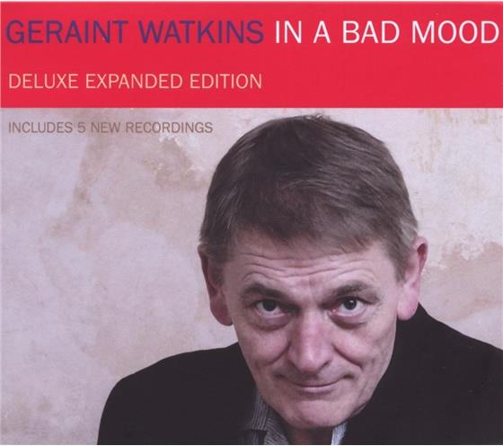 Geraint Watkins - In A Bad Mood Deluxe Edition