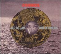 Cosmos - Jar Of Jam Ton Of Bricks